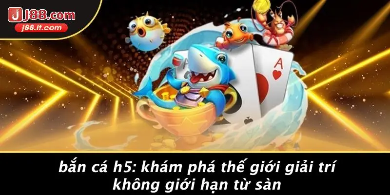 bắn cá h5
