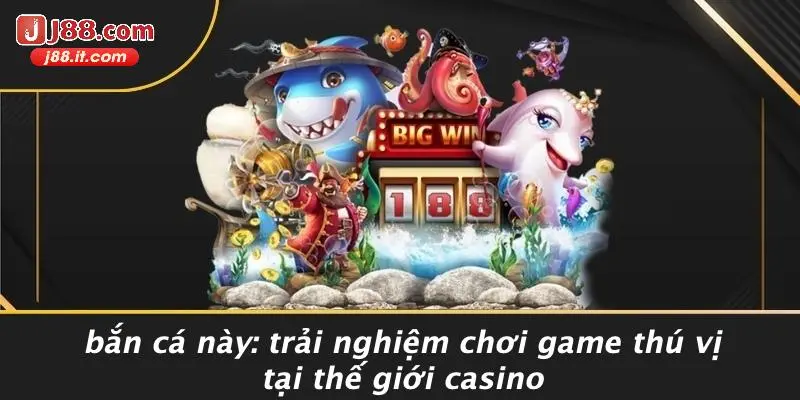 bắn cá J88