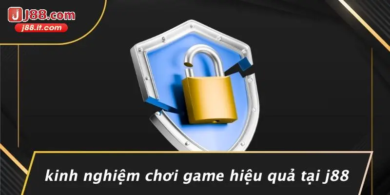 Kinh Nghiệm Chơi Game Hiệu Quả Tại J88