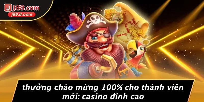 Thưởng chào mừng 100% cho thành viên mới