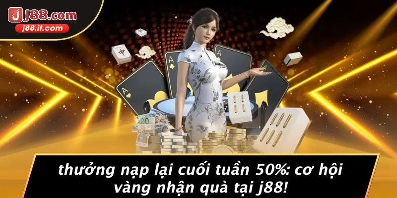 thưởng nạp cuối tuần 50%