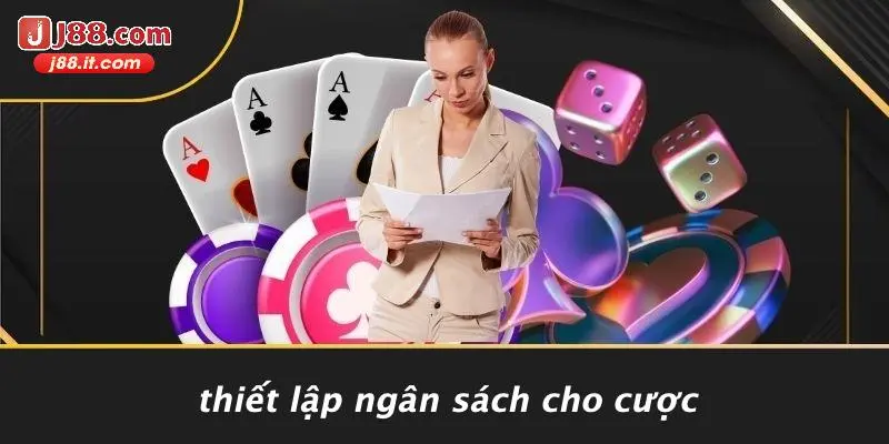 Thiết Lập Ngân Sách Cho Cược